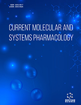 Current Molecular and Systems Pharmacology